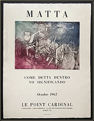 Roberto Matta: Affiche originale pour l'exposition  la galerie Le Point Cardinal 1962, Eau-forte sur Arches